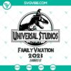 Universal Studios Family Vacation 2023 SVG with Jurassic Park theme, perfect for DIY craft projects and apparel.