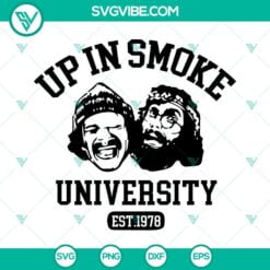 up in smoke university svg cheech and chong svg stoner svg funny weed svg png dxf eps instant download 5 mockup