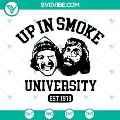 up in smoke university svg cheech and chong svg stoner svg funny weed svg png dxf eps instant download 5 mockup 4