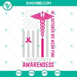 Awareness, Cancer, SVG Files, USA Flag In October We Wear Pink SVG Files, 2