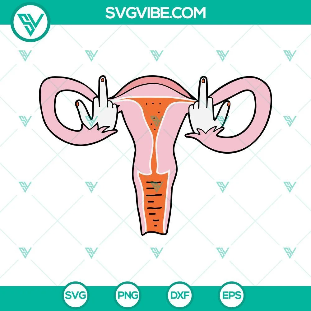 Trending, SVG Files, Uterus Middle Finger SVG Files PNG DXF EPS Cut Files 1