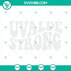 Uvalde Strong SVG Images Bundle, Pray For Texas SVG Image, Uvalde Strong SVG Images 2