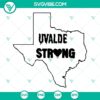 Uvalde Strong cut files for Cricut and Silhouette, available for download in SVG, PNG, DXF, and EPS formats.