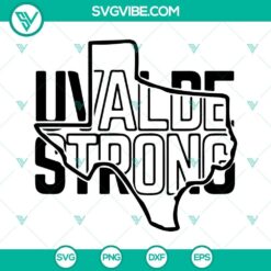 Uvalde Texas Strong SVG design with PNG, DXF, and EPS files for digital projects.