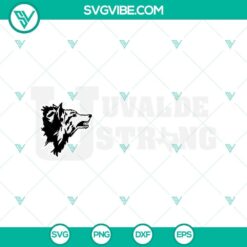 Uvalde Strong SVG File, Pray For Uvalde SVG File, Uvalde Strong Shirt SVG Images
