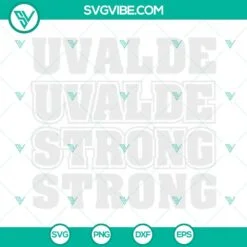 SVG Files, Trending, Uvalde SVG Download, Uvalde Strong SVG Download, Pray For 2