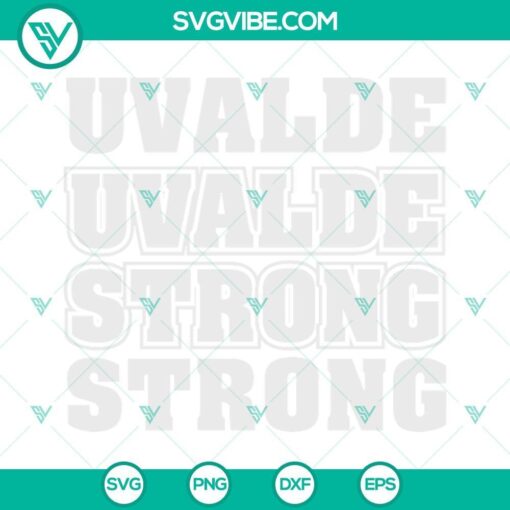 uvalde svg uvalde strong svg pray for uvalde svg png dxf eps 4 mockup