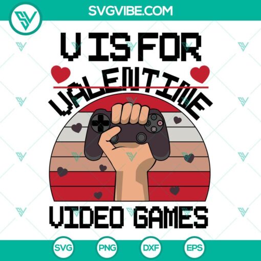 v is for valentine video games svg game controller svg game lovers svg gamer svg gift for valentine svg 6 mockup