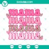Valentine’s Day Mama SVG with Happy Valentines Day Images featuring Leopard Print, ideal for crafting.