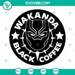 Wakanda Forever Black Panther themed coffee SVG image, ideal for coffee lovers and fans of the iconic Marvel character.