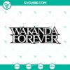 Wakanda Forever SVG design for Cricut, featuring a digital download cut file. Perfect for die-cutting projects.