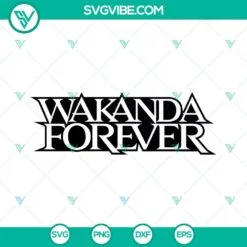 Movies, SVG Files, Wakanda Forever SVG Download Cut File Cricut Digital 2