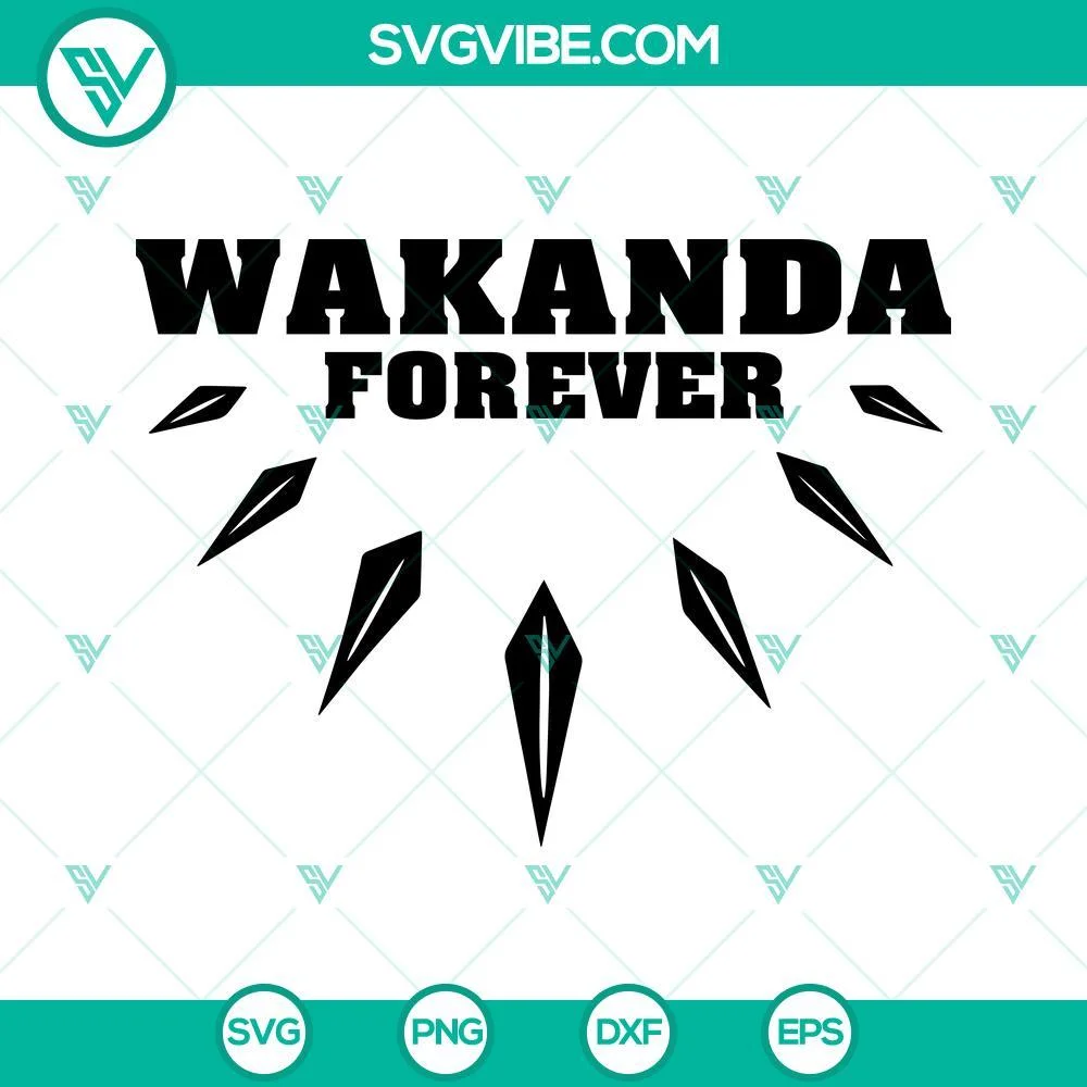 Movies, SVG Files, Wakanda Forever SVG Images PNG DXF EPS Cricut Silhouette 1