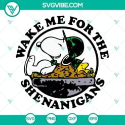 St Patrick's Day, SVG Files, Wake Me For The Shenanigans SVG Images, Peanuts 2