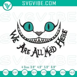 We Are All Mad Here Embroidery Designs, Cheshire Cat Disney Pattern