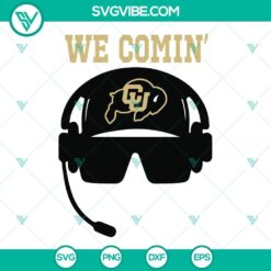 We Comin Deion Sanders SVG Images, Colorado Buffaloes Football SVG Image,