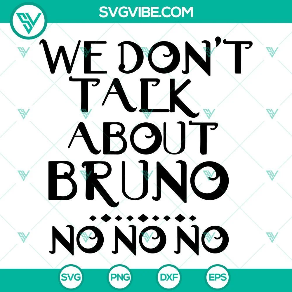 Disney, SVG Files, We Don’t Talk About Bruno No No No SVG Download, Bruno SVG 1