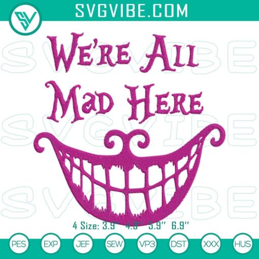 we re all mad here embroidery designs cheshire cat smile embroidery pes files mockup