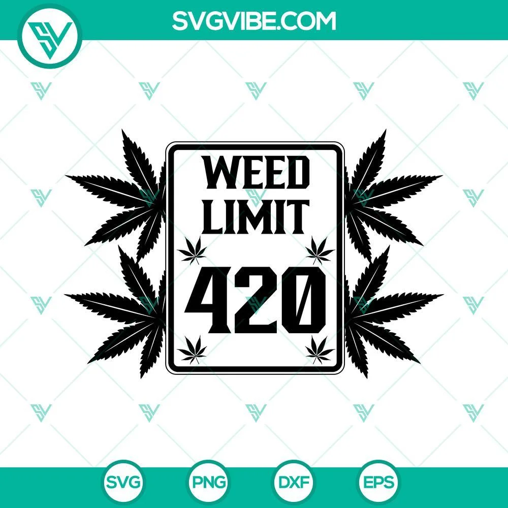 Cannabis, SVG Files, Weed Limit 420 Cannabis Svg, Cannabis Svg, Pot Leaf Svg 1