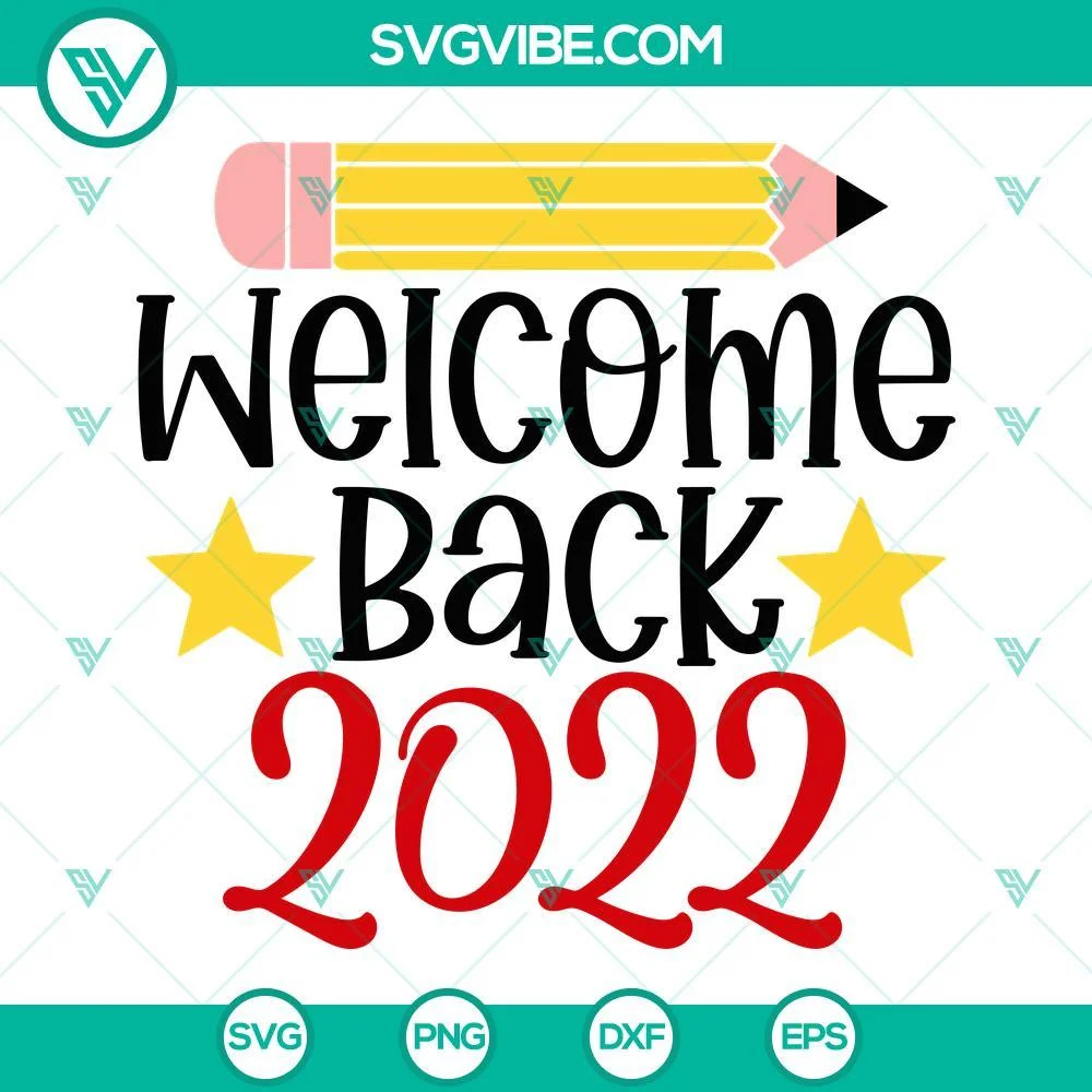 School, SVG Files, Welcome Back 2022 SVG Image, Back To School 2022 SVG Files, 1