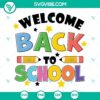 Welcome Back To School SVG File with First Day Of School and Teacher Designs for Transfer Printing or Digital Projects.
