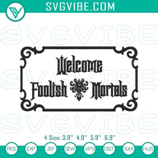 welcome foolish mortals sign embroidery designs haunted mansion embroidery files mockup