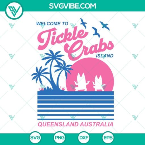 welcome to tickle crabs island bluey svg queensland autralia svg bluey summer svg 4 mockup