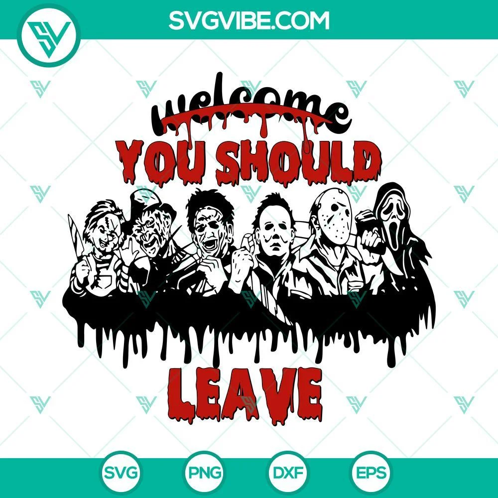 Halloween, SVG Files, Welcome You Should Leave Horror Characters SVG Files PNG 1