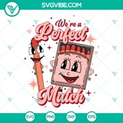 SVG Files, Valentine's Day, Were A Perfect Match SVG Images, Couple Matching 4