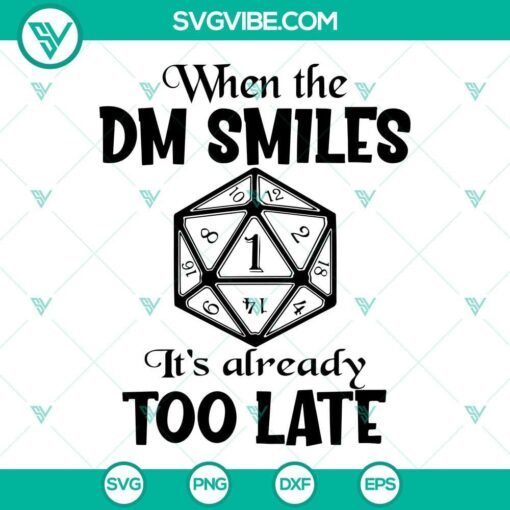 when the dm smiles its too late svg dungeons dragons svg instant digital download 2 mockup