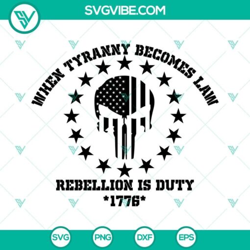 when tyranny becomes law rebellion is duty svg punisher skull flag svg png dxf eps 2 mockup