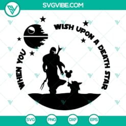 Disney, Movies, SVG Files, When You Wish Upon A Death Star SVG File, Boba Fett 9