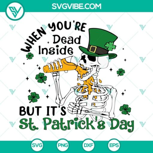 when youre dead inside but its st patricks day svg irish skeleton drinking beer svg funny svg 3 mockup