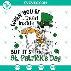 St Patrick's Day, SVG Files, When Youre Dead Inside Its St Patricks Day SVG 2