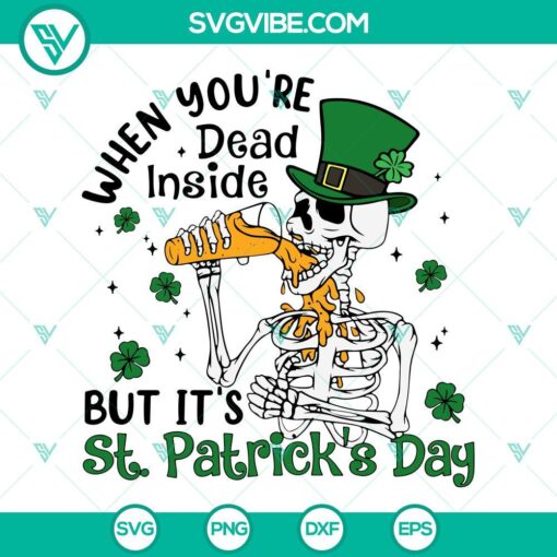 when youre dead inside its st patricks day svg skeleton svg funny st patricks day svg png dxf eps cricut 7 mockup