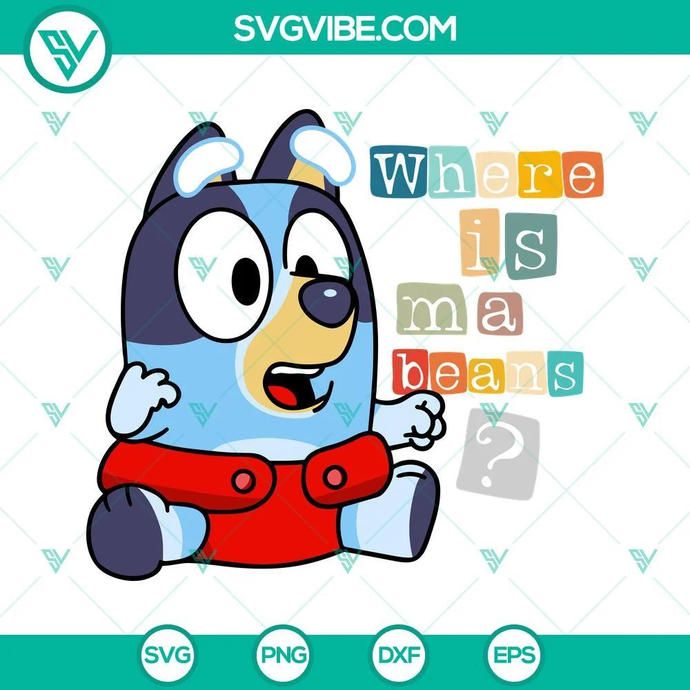 Disney, SVG Files, Where Is Ma Beans Bluey SVG Files, Baby Bluey Saying SVG 1