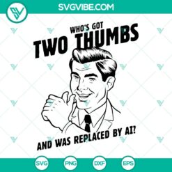 Who&rsquo;s Got Two Thumbs SVG Image PNG DXF EPS