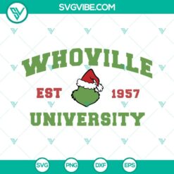 Christmas, SVG Files, Whoville Est 1957 University Grinch Christmas SVG 1