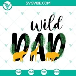 Dad, Fathers Day, SVG Files, Wild Dad SVG Image, Wild One SVG Download, 2