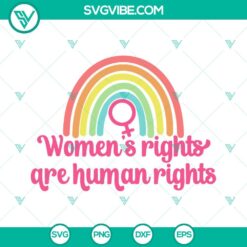 SVG Files, Trending, Womens Rights Are Human Rights Svg, Pro Choice Svg, 3