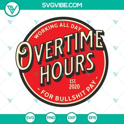 working all day overtime hours svg oliver anthony svg country music svg 10 mockup