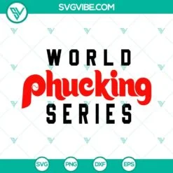 Baseball, Sports, SVG Files, World Phucking Series SVG Image, Philadelphia 2