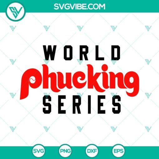 world phucking series svg philadelphia phillies world series svg 7 mockup