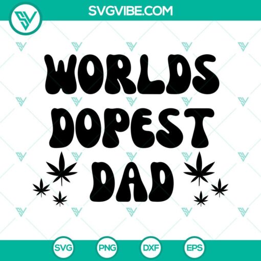 worlds dopest dad svg weed leaf svg retro 420 svg funny dad marijuana svg png dxf eps 1 mockup