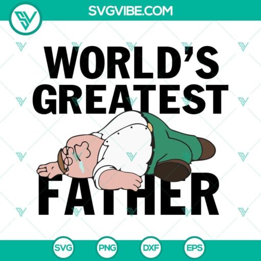 worlds greatest father peter griffin svg family guy dad svg funny fathers day svg png dxf eps cricut 9 mockup