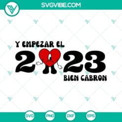 Happy New Year, Musics, SVG Files, Y Empezar El 2023 Bien Cabron SVG Images, 6