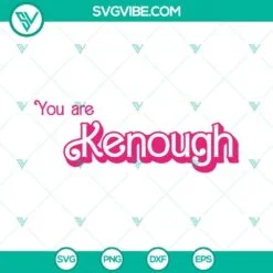 Movies, SVG Files, You Are Kenough SVG Files, Ken Barbie SVG Image, Barbie 2