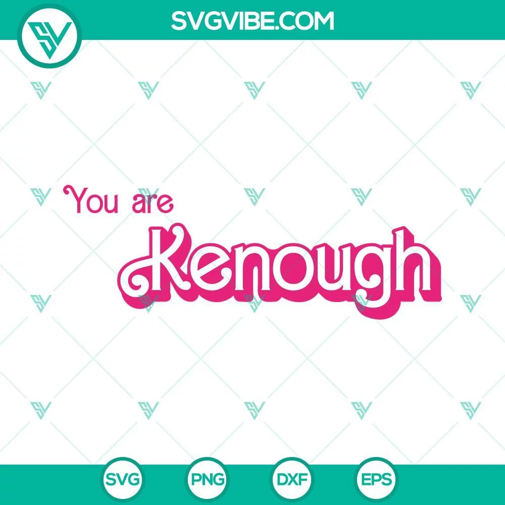 Movies, SVG Files, You Are Kenough SVG Files, Ken Barbie SVG Image, Barbie 1