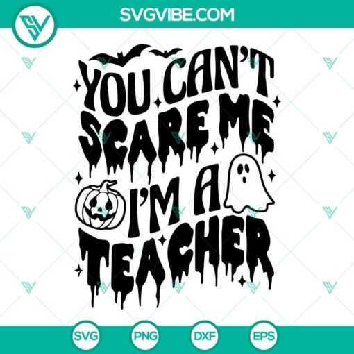 you can t scare me i m a teacher svg png dxf eps cricut 7 mockup