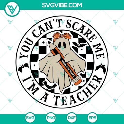 you can t scare me i m a teacher svg teacher halloween svg spooky teacher svg halloween school svg 4 mockup